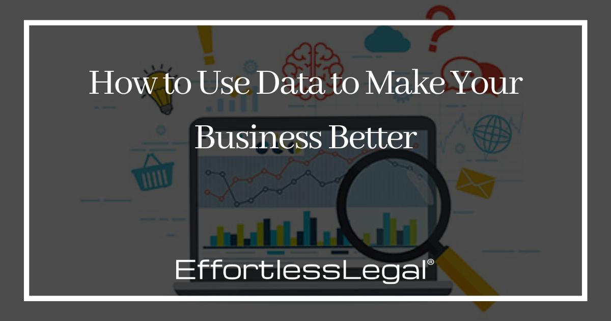 How to Use Data to Make Your Business Better