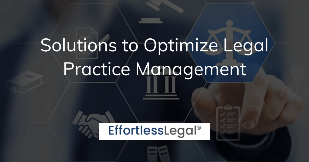 Solutions to Optimize Legal Practice Management