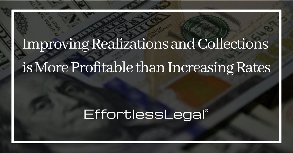 Improving Realizations and Collections is More Profitable than Increasing Rates