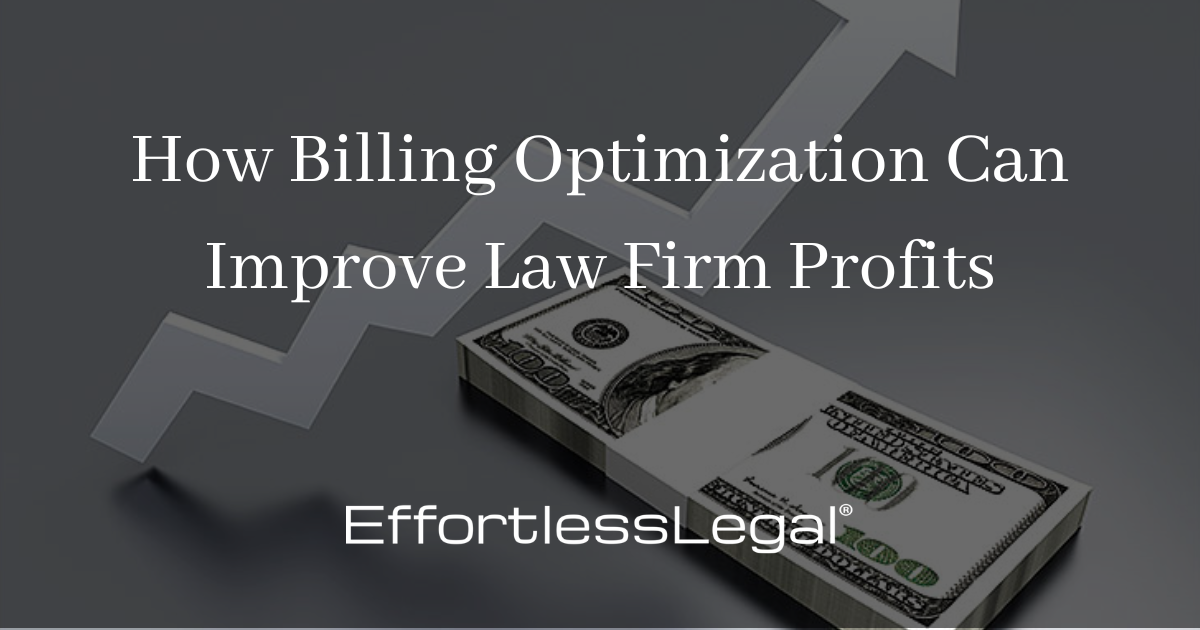 How Billing Optimization Can Improve Law Firm Profits