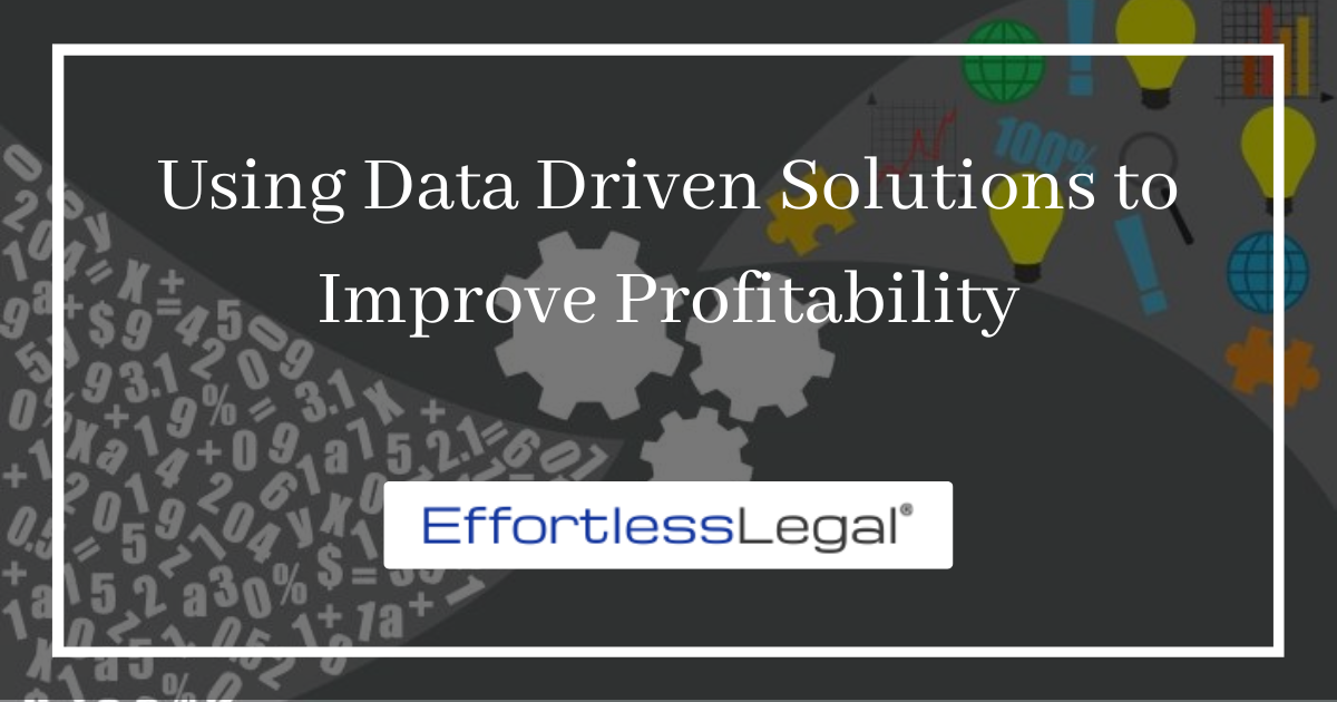How To Use Data Driven Solutions For Law Firm Profitability - Insights